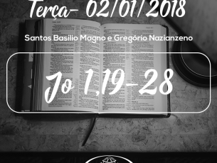 Santos Basílio Magno e Gregório Nazianzeno- 02/01/2018 (Jo 1,19-28)